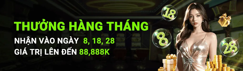 888new tặng thưởng ngày 8 - 18 - 28 hàng tháng